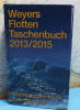 Weyers; Flottentaschenbuch 2013 / 15 (1 St.)